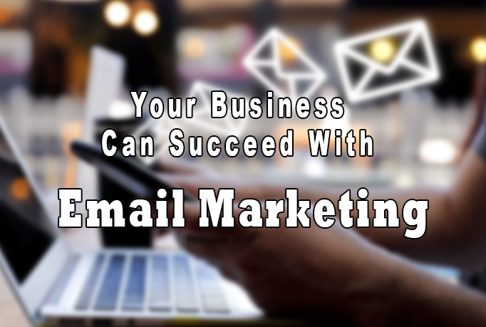 Your Business Can Be Successful With Email Marketing
